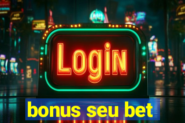 bonus seu bet